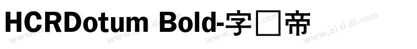 HCRDotum Bold字体转换